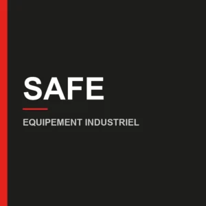 SAFE — Équipement industriel
